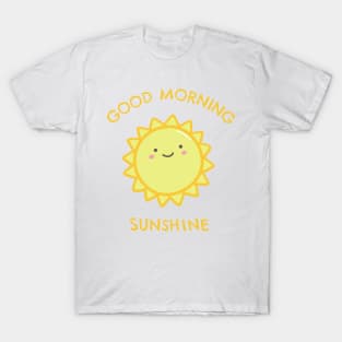 Good Morning Sunshine T-Shirt